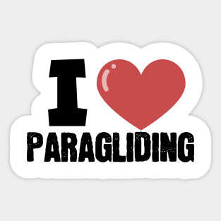 I love paragliding Sticker